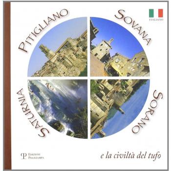 Pitigliano, Sovana, Sorano e la civiltà del tufo