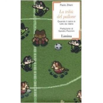 La tribù del pallone. Quando il calcio è tutto da ridere
