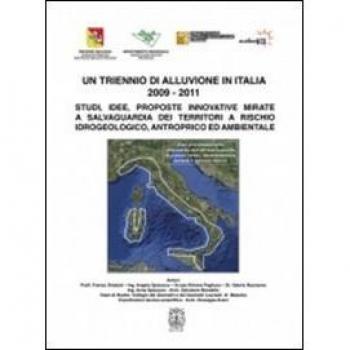 Un triennio di alluvione in Italia 2009-2011