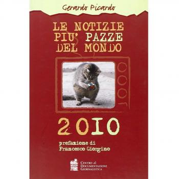 Le notizie più pazze del mondo 2010
