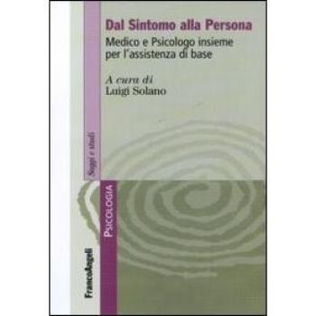 Dal sintomo alla persona. Medico e psicologo insieme per l'assistenza di base