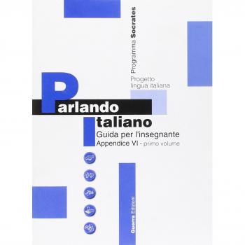Parlando italiano. Guida per l'insegnante. 6ª appendice in portoghese (Vol. 1)