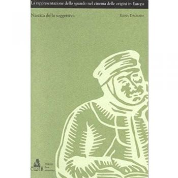 La rappresentazione dello sguardo nel cinema delle origini in Europa. Nascita della soggettiva
