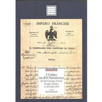 L'Umbria nell'età napoleonica. Atti del Convegno di studi (1-2 dicembre 2010)
