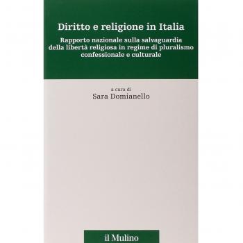 Diritto e religione in Italia. Rapporto nazionale sulla salvaguardia della libertà religiosa in regime di pluralismo confessionale e culturale