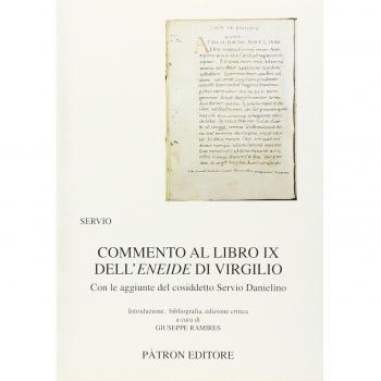 Commento al libro IX dell'Eneide di Virgilio. Con le aggiunte del cosiddetto Servio Danielino Servio