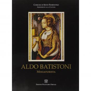 Aldo Batistoni. Nel centenario della sua nascita (1897-1997)