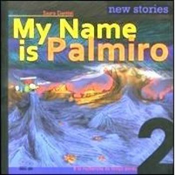 My name is Palmiro. À la recherche du temps perdu. Ediz. italiana (Vol. 2)