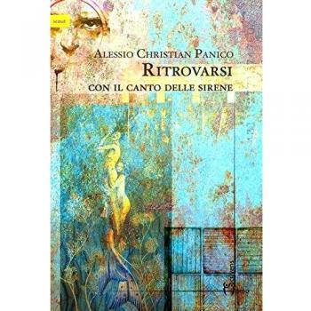 Ritrovarsi con il canto delle sirene