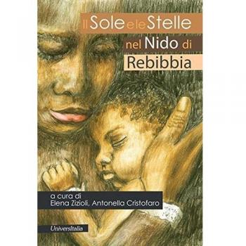 Il sole e le stelle nel nido di Rebibbia