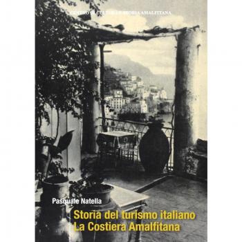Storia del turismo italiano. La costiera Amalfitana