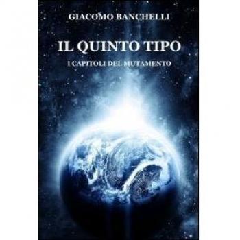 Il quinto tipo. I capitoli del mutamento