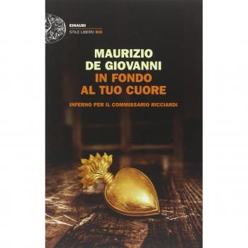 In fondo al tuo cuore. Inferno per il commissario Ricciardi