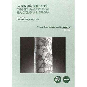 La densità delle cose. Oggetti ambasciatori tra Oceania e Europa