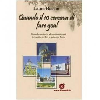 Quando il 10 cercava di fare goal