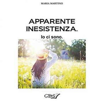 Apparente inesistenza. Io ci sono