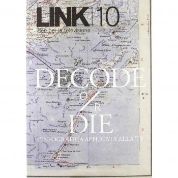 Link. Idee per la televisione. «Decode or die» (Vol. 10)