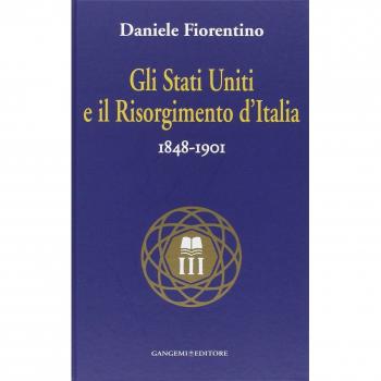 Gli Stati Uniti e il risorgimento d'Italia (1848-1901)