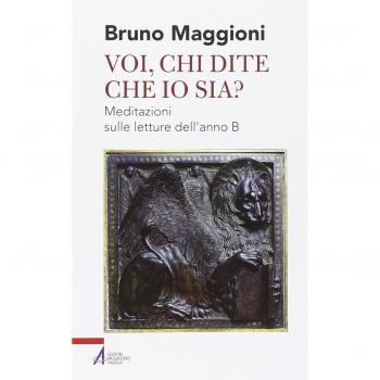 Voi chi dite che io sia? Meditazioni sulle letture dell'anno B