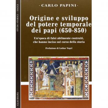 Origine e sviluppo del potere temporale dei papi