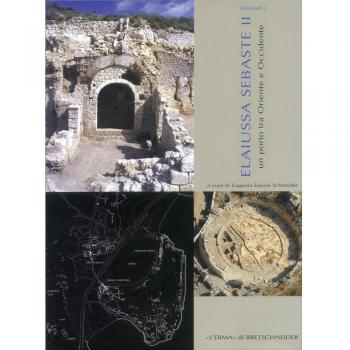 Elaiussa II. Un porto tra Oriente e Occidente