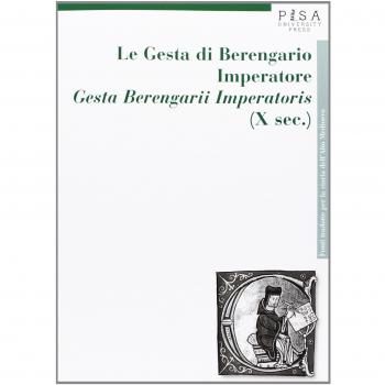 Le gesta di Berengario imperatore. «Gesta Berengarii Imperatoris» (X sec.)