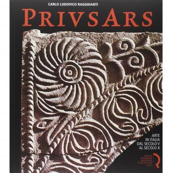 Prius ars. Arte in Italia dal secolo V al secolo X