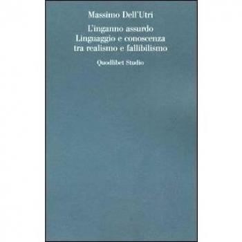 L'inganno assurdo. Linguaggio e conoscenza tra realismo e fallibilismo