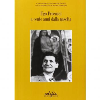 Ugo Procacci a cento anni dalla nascita. Atti della Giornata di studio