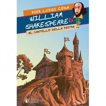 William Shakespeare al Castello della Pietra