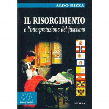 Il Risorgimento e l'interpretazione del fascismo