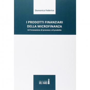 I prodotti finanziari della microfinanza. Un'innovazione di processo e di prodotto