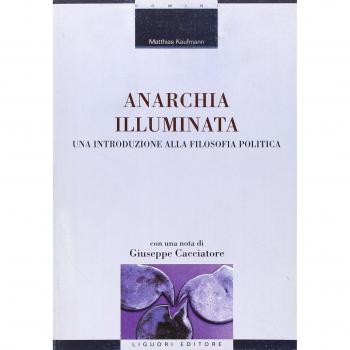 Anarchia illuminata. Una introduzione alla filosofia politica