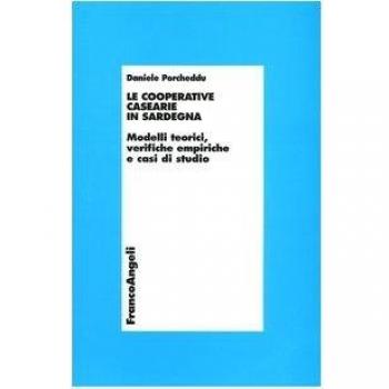 Le cooperative casearie in Sardegna. Modelli teorici, verifiche empiriche e casi di studio