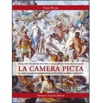 La camera picta: dalla decorazione pittorica alla carta e tessuto da parati in ville e palazzi palermitani dall'Ottocento al primo Novecento