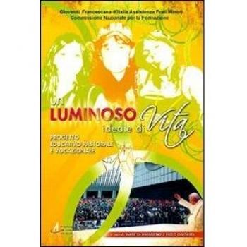 Un luminoso ideale di vita