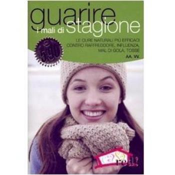 Guarire i mali di stagione