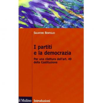 I partiti e la democrazia. Per una rilettura dell'art. 49 della Costituzione