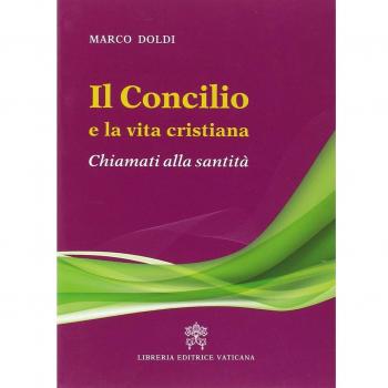 Il Concilio e la vita cristiana. Chiamati alla santità