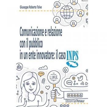 Comunicazione e relazione con il pubblico in un ente. Il caso INPS