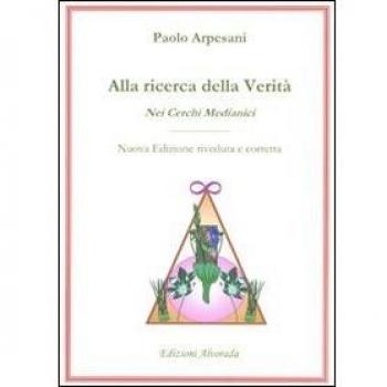 Alla Ricerca della VeritÃ  nei Cerchi Medianici