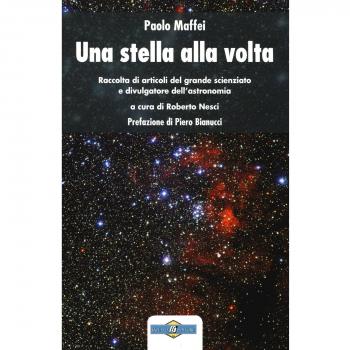 Una stella alla volta. Raccolta di articoli del grande scienziato e divulgatore dell'astronomia