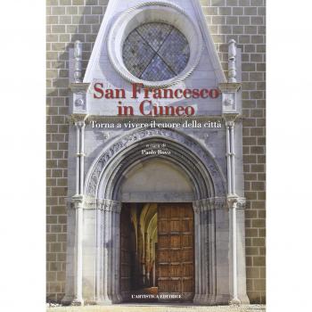 San Francesco in Cuneo. Torna a vivere il cuore della città