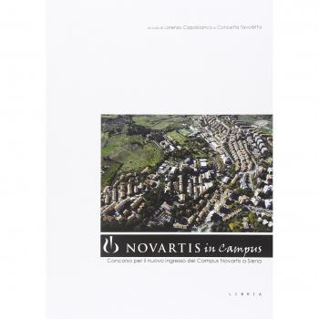 Novartis in Campus. Concorso per il nuovo ingresso del Campus Novartis a Siena