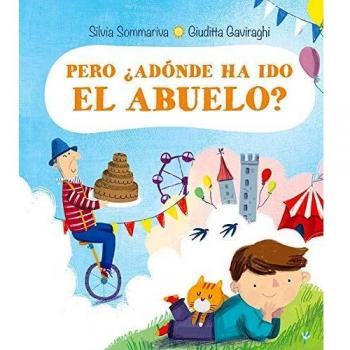 PERO ¿ADÓNDE HA IDO EL ABUELO?