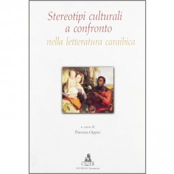Stereotipi culturali a confronto nella letteratura caraibica