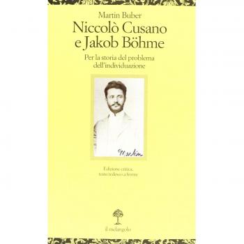 Niccolò Cusano e Jacob Böhme. Per la storia del problema delll'individuazione. Testo tedesco a fronte