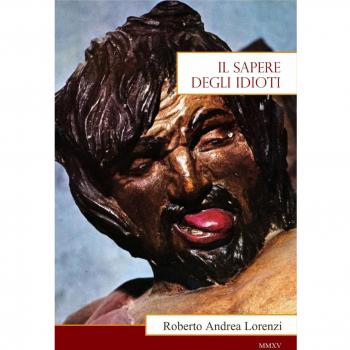 IL SAPERE DEGLI IDIOTI