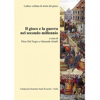 Il gioco e la guerra nel secondo millennio