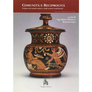 Comunità e reciprocità. Il dono nel mondo antico e nelle società tradizionali